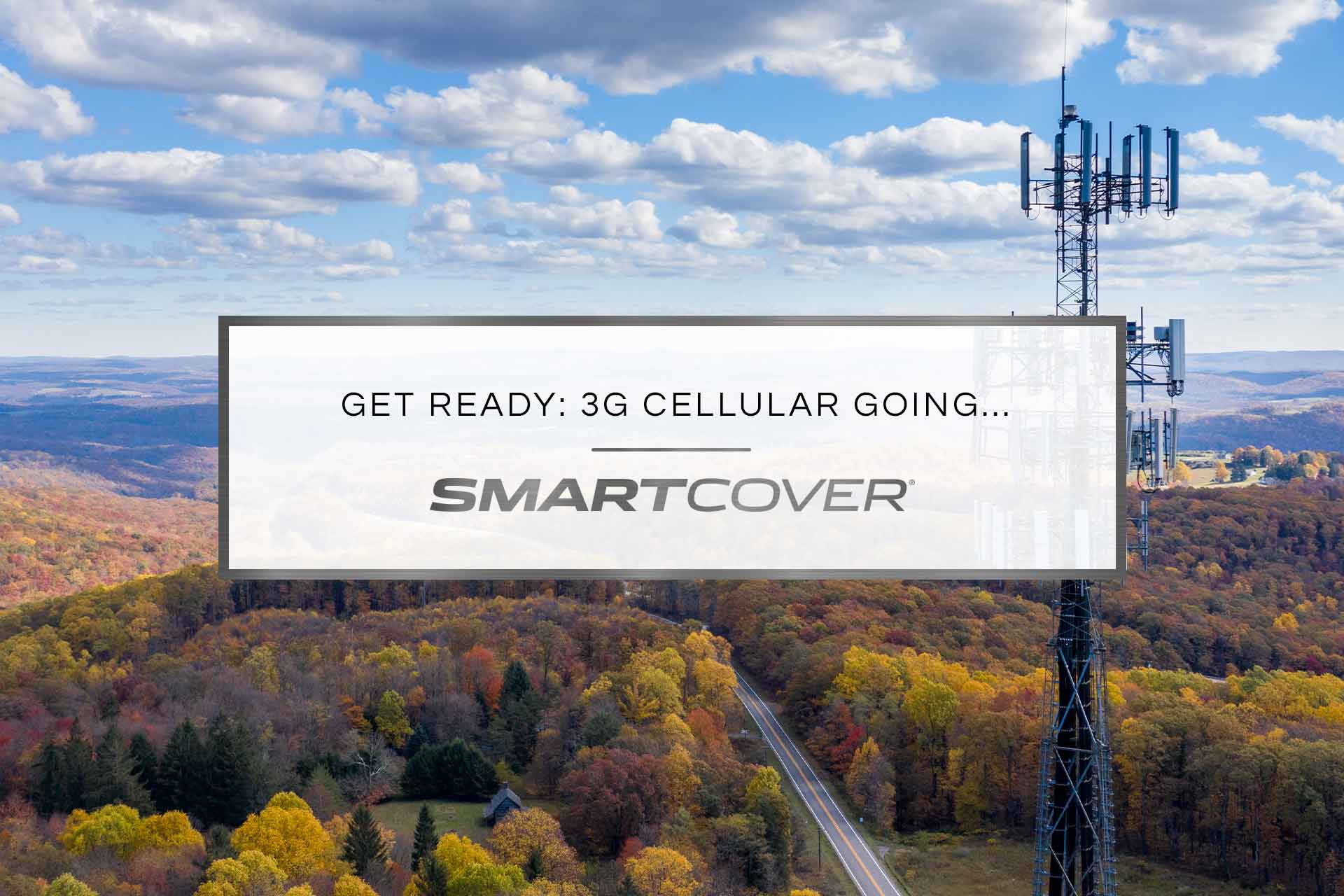 Get Ready: 3G Cellular Going Away Soon | Is Your Sewer Monitoring Prepared? | SmartCover Systems